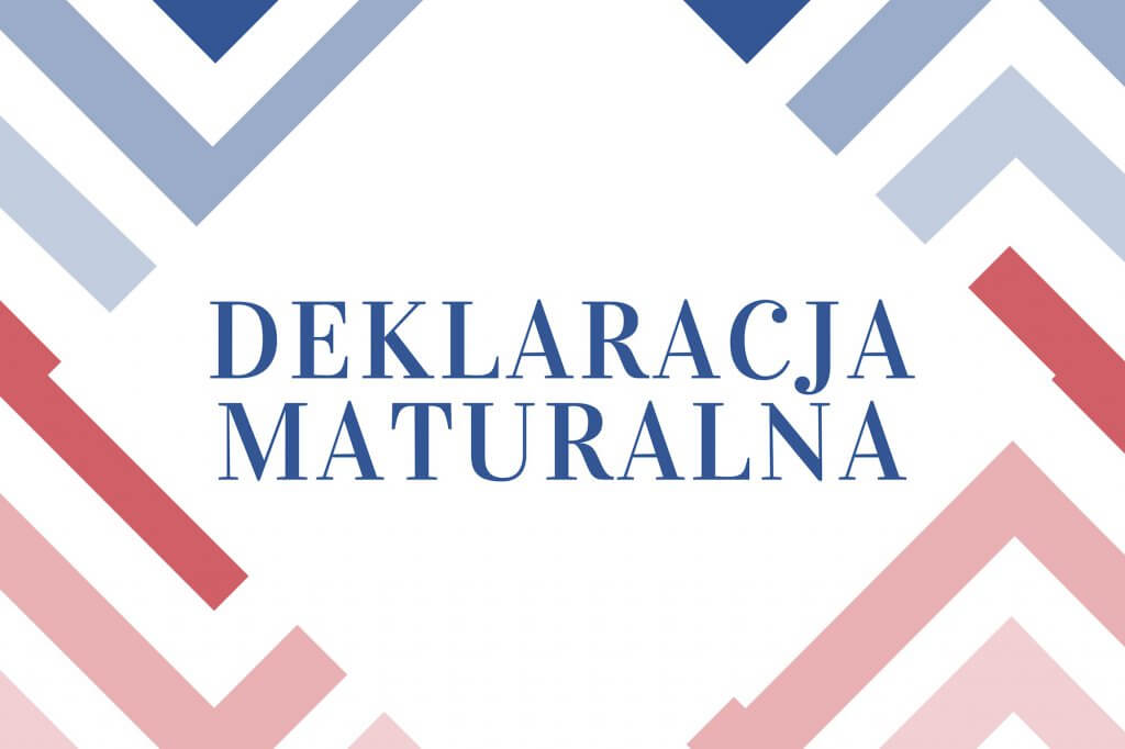 do kiedy można złożyć deklarację maturalną