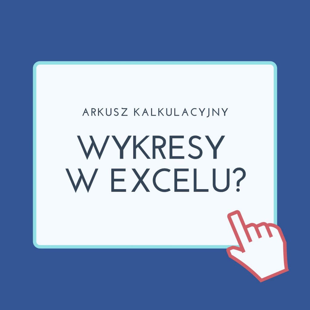 jak stworzyć wykres w excelu