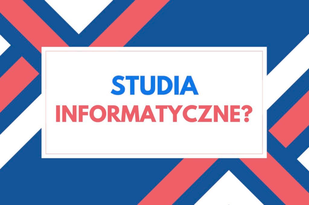 studia informatyczne czy warto