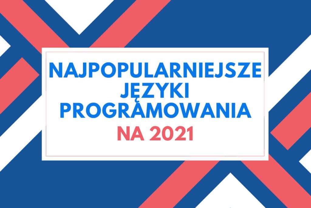 najpopularniejsze języki programowania