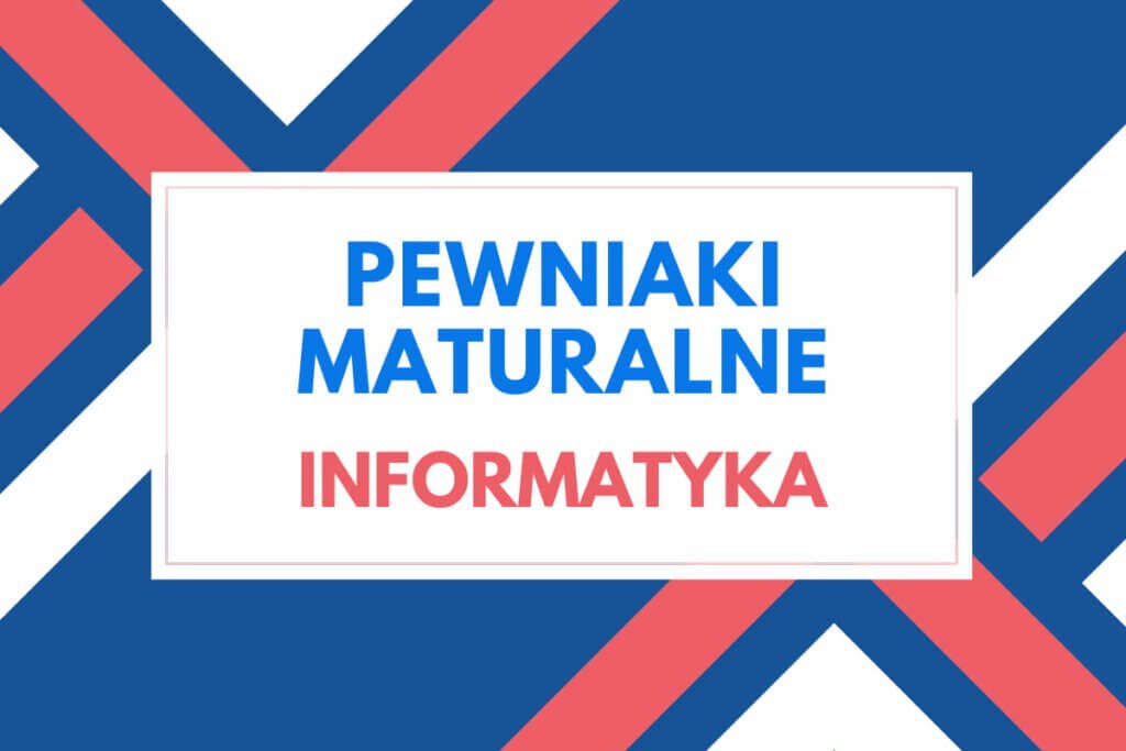 matura z informatyki wymagania