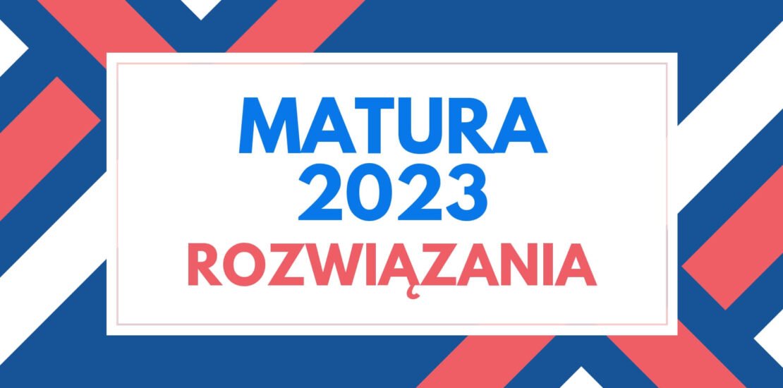 Rozwiązania: Matura z informatyki - maj 2023