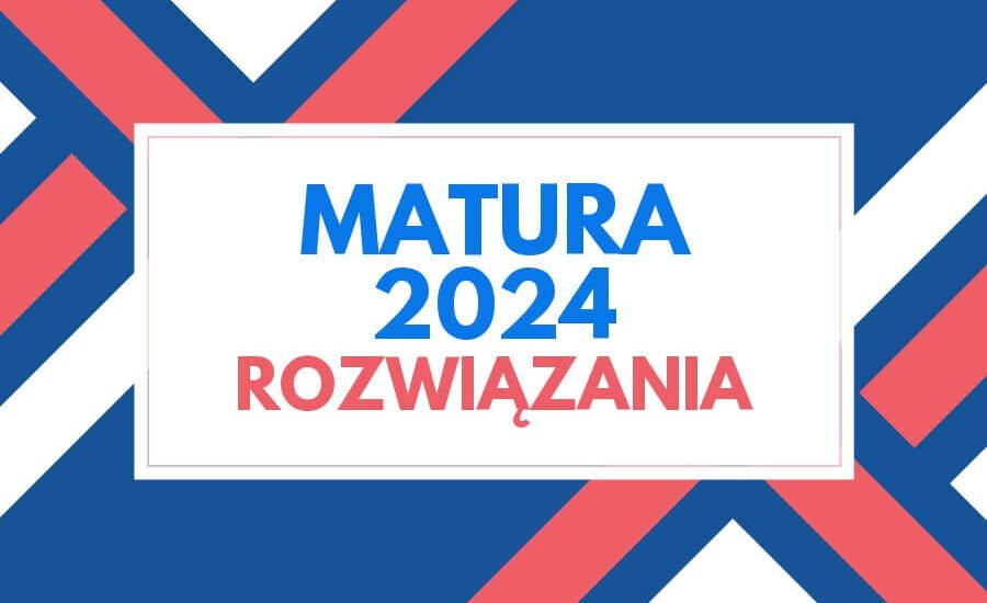 Rozwiązania - matura z informatyki - maj 2024