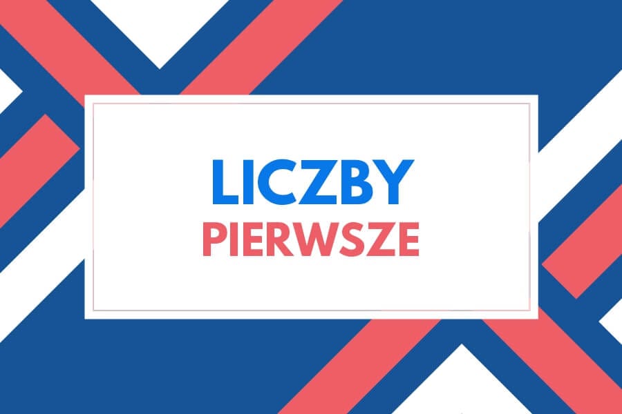 Liczby pierwsze