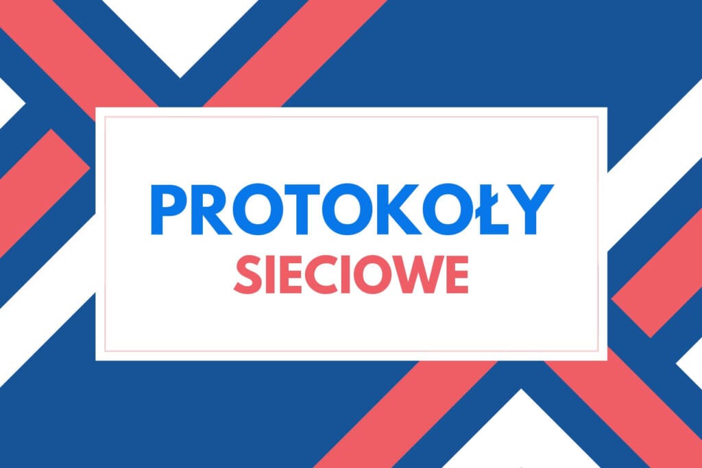 Protokoły sieciowe