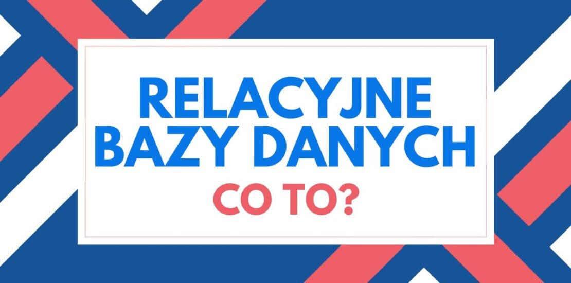 Relacyjne bazy danych